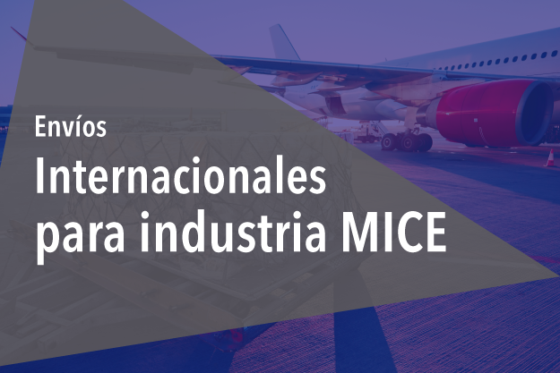 Exhibitions Cargo - Envíos internacionales para la industria MICE (Turismo de reuniones).